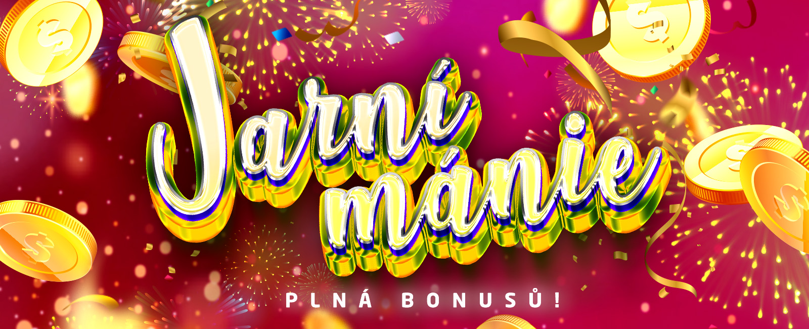 JARNÍ MÁNIE PLNÁ BONUSŮ